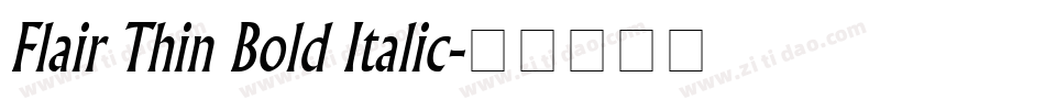 Flair Thin Bold Italic字体转换